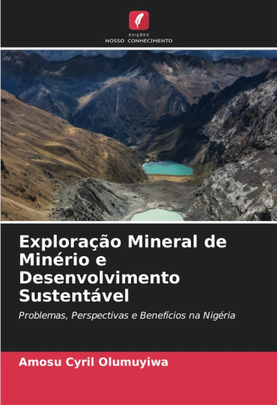 Exploração Mineral de Minério e Desenvolvimento Sustentável: Problemas, Perspectivas e Benefícios na Nigéria