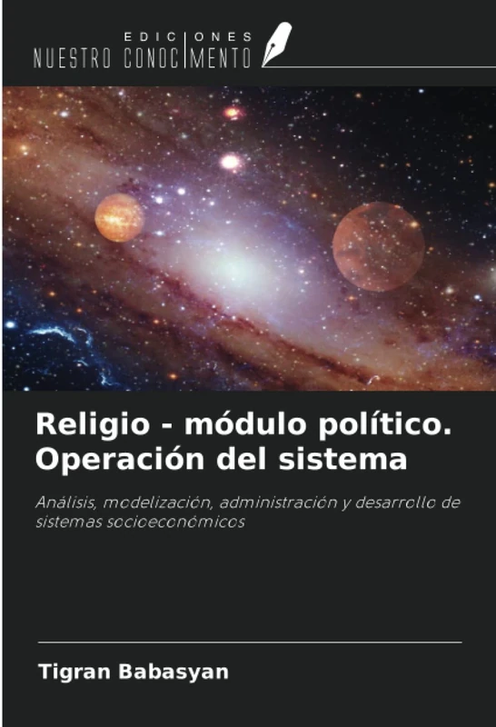Religio - módulo político. Operación del sistema: Análisis, modelización, administración y desarrollo de sistemas socioeconómicos