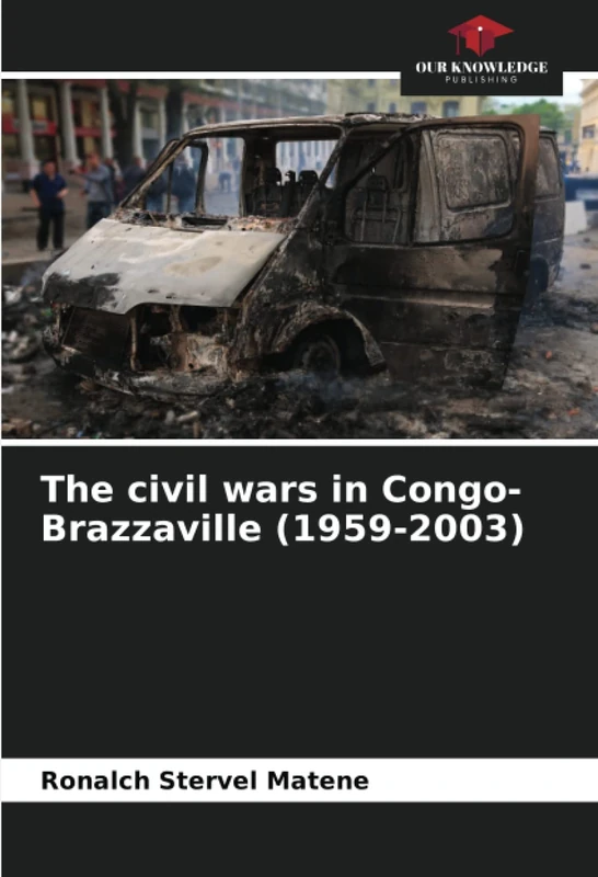 The civil wars in Congo-Brazzaville (1959-2003)