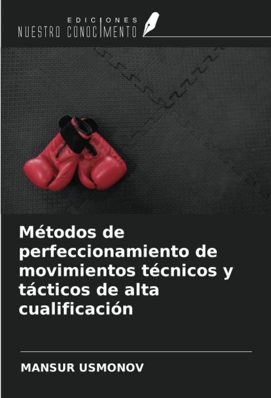 Métodos de perfeccionamiento de movimientos técnicos y tácticos de alta cualificación