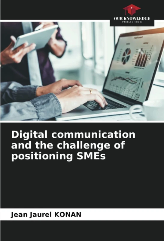 Digital communication and the challenge of positioning SMEs