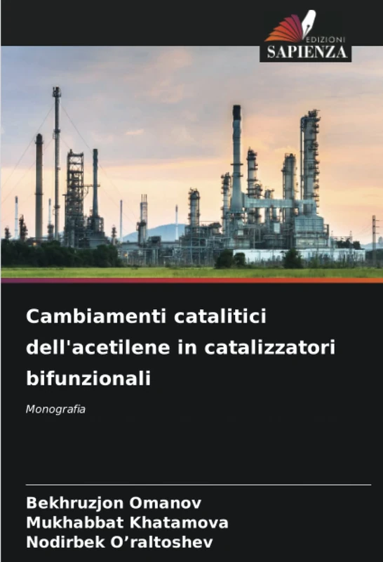Cambiamenti catalitici dell'acetilene in catalizzatori bifunzionali: Monografia