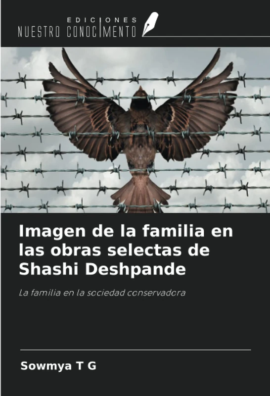 Imagen de la familia en las obras selectas de Shashi Deshpande: La familia en la sociedad conservadora