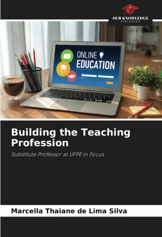 Building the Teaching Profession: Substitute Professor at UFPE in Focus