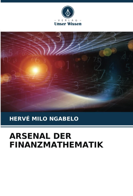 ARSENAL DER FINANZMATHEMATIK
