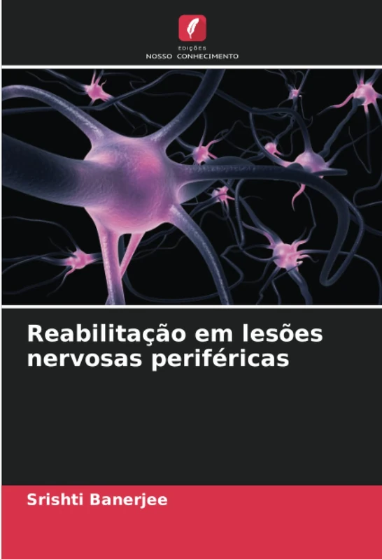 Reabilitação em lesões nervosas periféricas