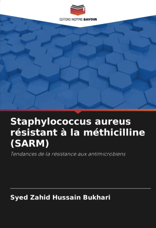 Staphylococcus aureus résistant à la méthicilline (SARM): Tendances de la résistance aux antimicrobiens