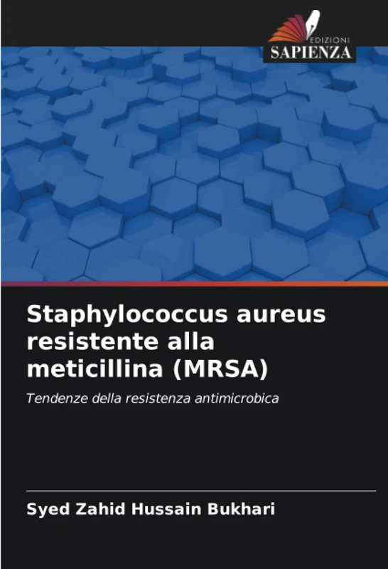 Staphylococcus aureus resistente alla meticillina (MRSA): Tendenze della resistenza antimicrobica