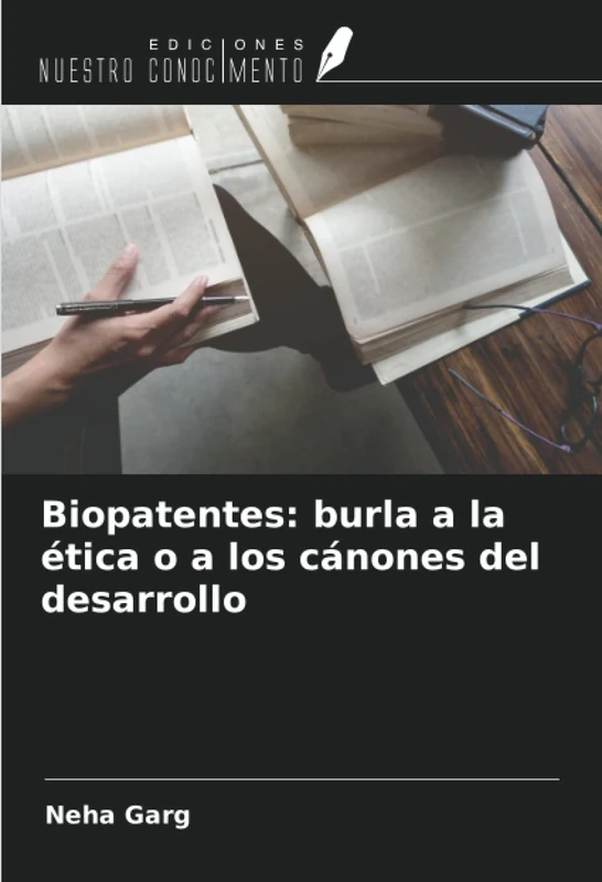 Biopatentes: burla a la ética o a los cánones del desarrollo