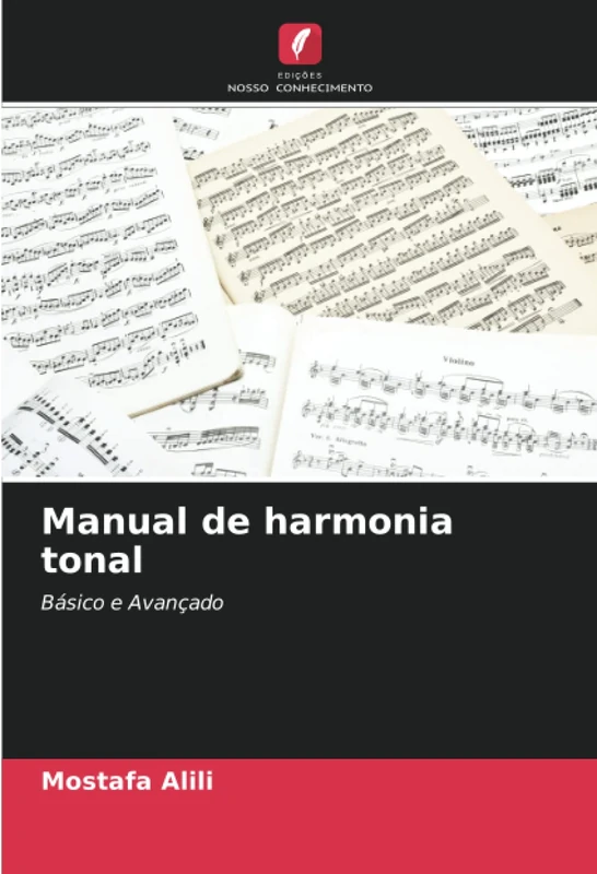 Manual de harmonia tonal: Básico e Avançado