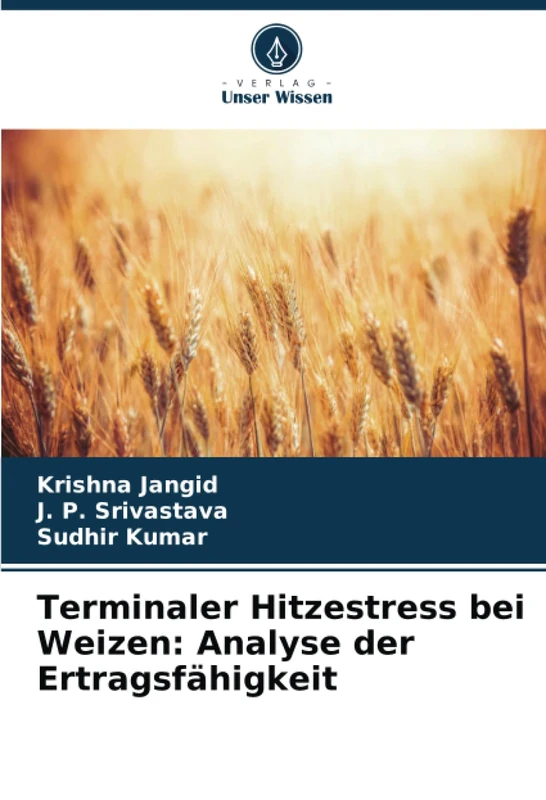 Terminaler Hitzestress bei Weizen: Analyse der Ertragsfähigkeit - Image 1