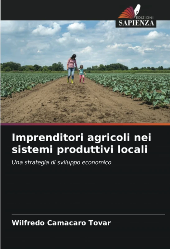 Imprenditori agricoli nei sistemi produttivi locali: Una strategia di sviluppo economico