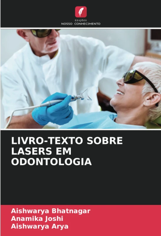 LIVRO-TEXTO SOBRE LASERS EM ODONTOLOGIA
