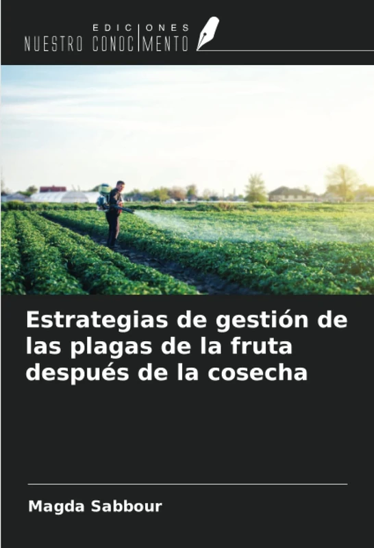 Estrategias de gestión de las plagas de la fruta después de la cosecha