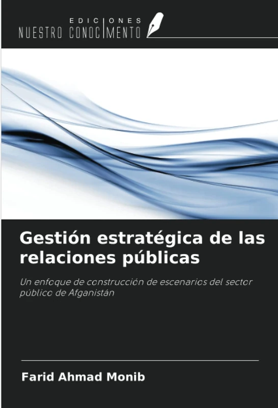Gestión estratégica de las relaciones públicas: Un enfoque de construcción de escenarios del sector público de Afganistán - Image 1