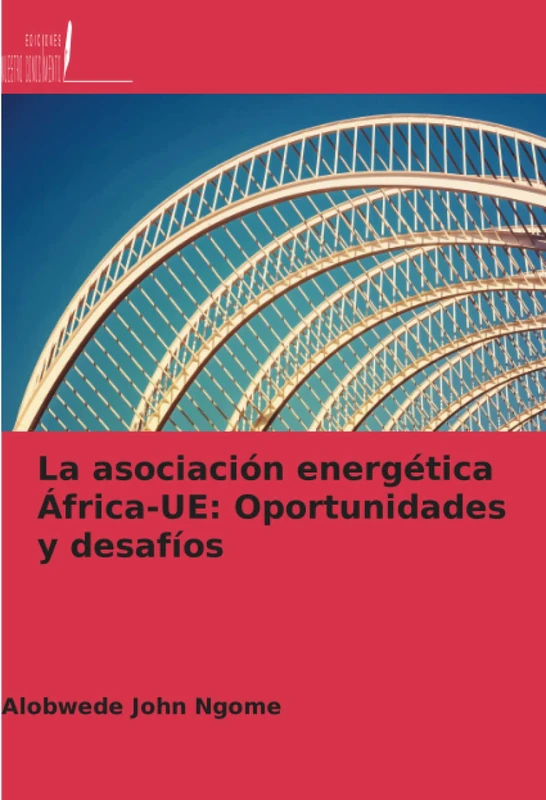 La asociación energética África-UE: Oportunidades y desafíos