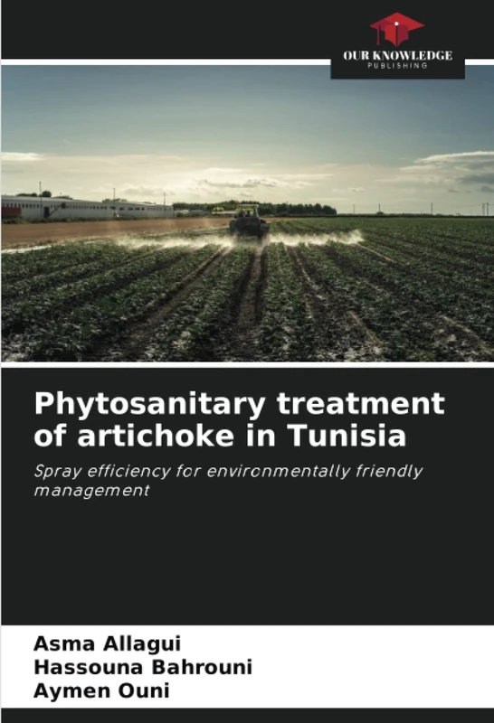 Phytosanitary treatment of artichoke in Tunisia: Spray efficiency for environmentally friendly management