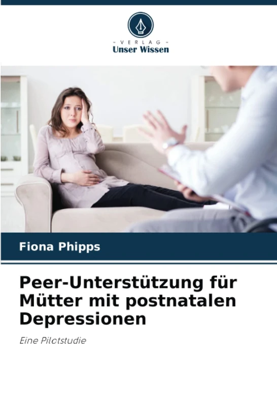 Peer-Unterstützung für Mütter mit postnatalen Depressionen: Eine Pilotstudie