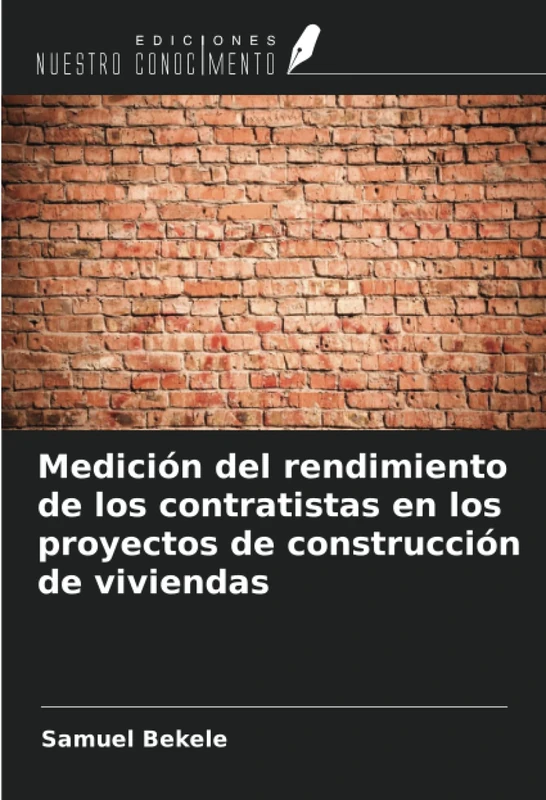 Medición del rendimiento de los contratistas en los proyectos de construcción de viviendas