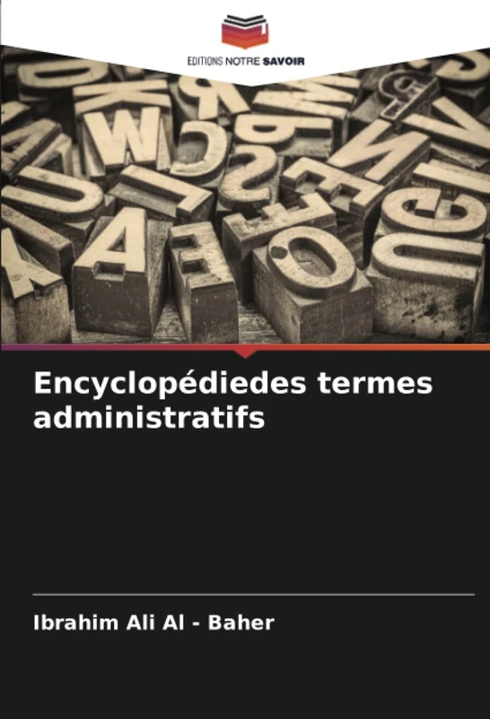Encyclopédiedes termes administratifs