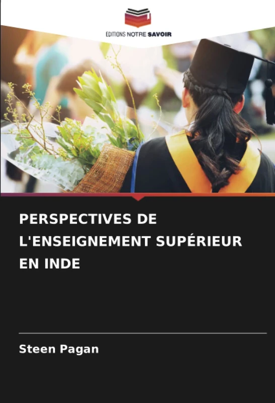 PERSPECTIVES DE L'ENSEIGNEMENT SUPÉRIEUR EN INDE