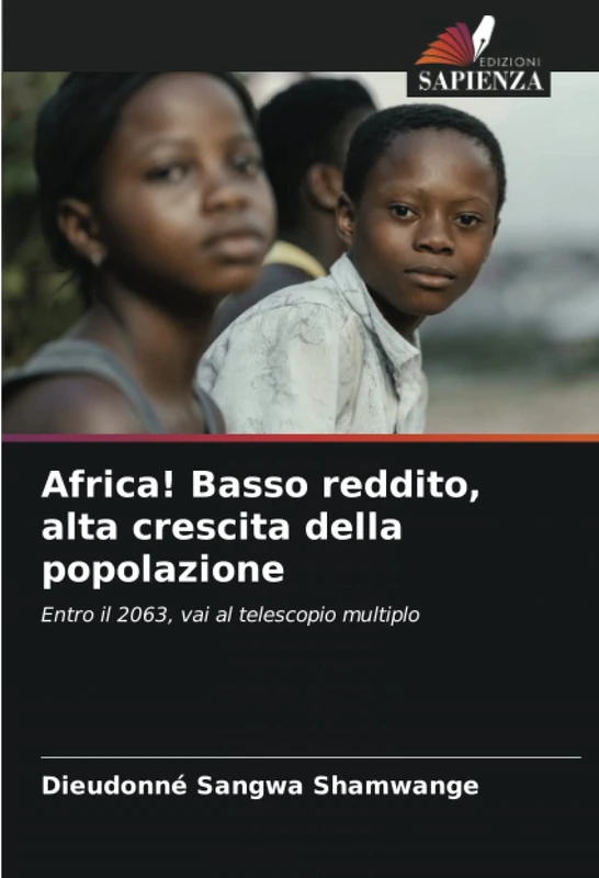 Africa! Basso reddito, alta crescita della popolazione: Entro il 2063, vai al telescopio multiplo