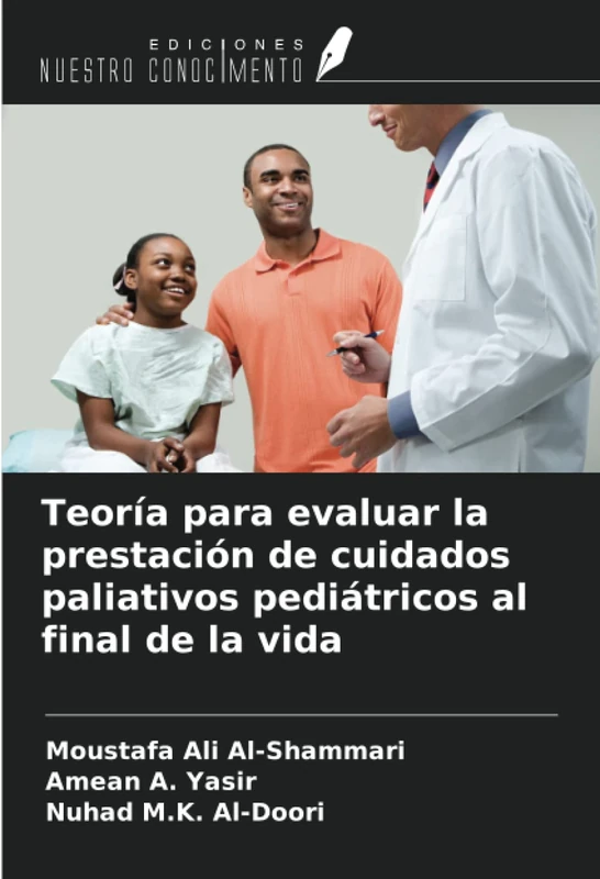 Teoría para evaluar la prestación de cuidados paliativos pediátricos al final de la vida