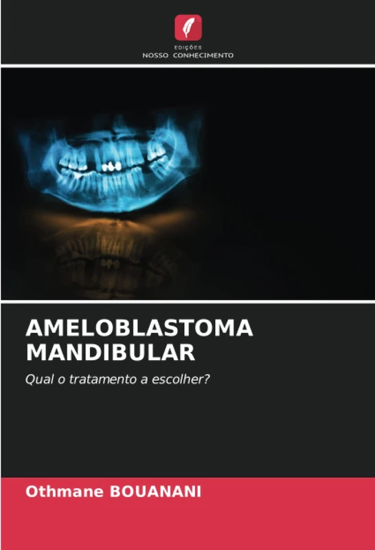 AMELOBLASTOMA MANDIBULAR: Qual o tratamento a escolher?