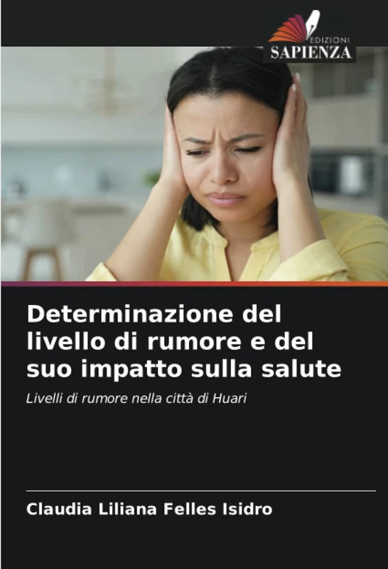 Determinazione del livello di rumore e del suo impatto sulla salute: Livelli di rumore nella città di Huari - Image 1