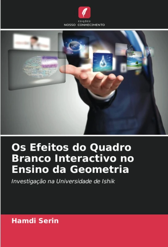 Os Efeitos do Quadro Branco Interactivo no Ensino da Geometria: Investigação na Universidade de Ishik