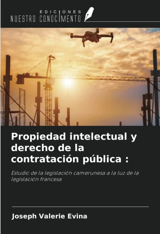 Propiedad intelectual y derecho de la contratación pública :: Estudio de la legislación camerunesa a la luz de la legislación francesa