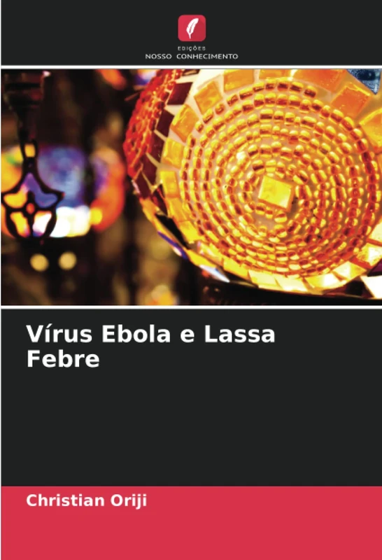Vírus Ebola e Lassa Febre