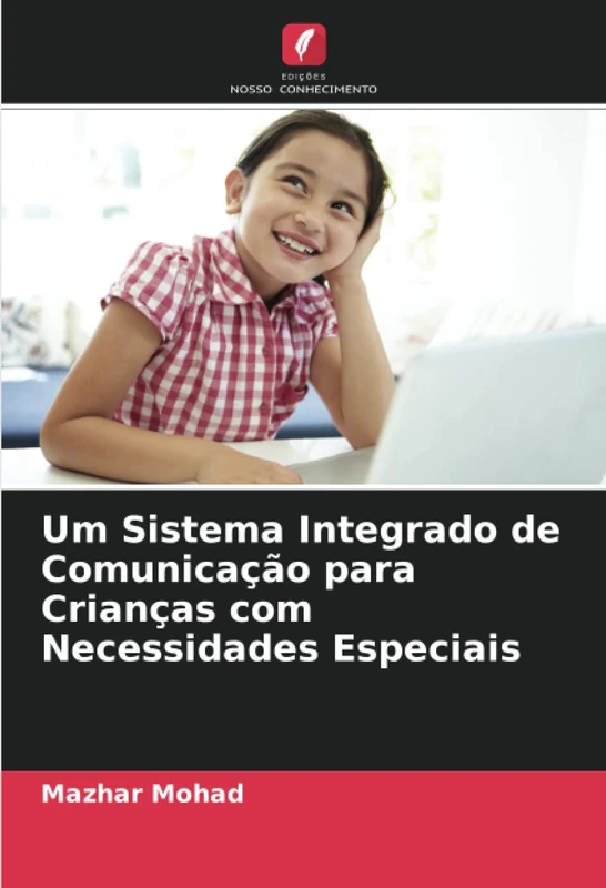 Um Sistema Integrado de Comunicação para Crianças com Necessidades Especiais