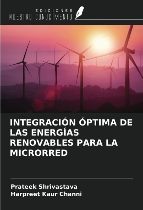 INTEGRACIÓN ÓPTIMA DE LAS ENERGÍAS RENOVABLES PARA LA MICRORRED