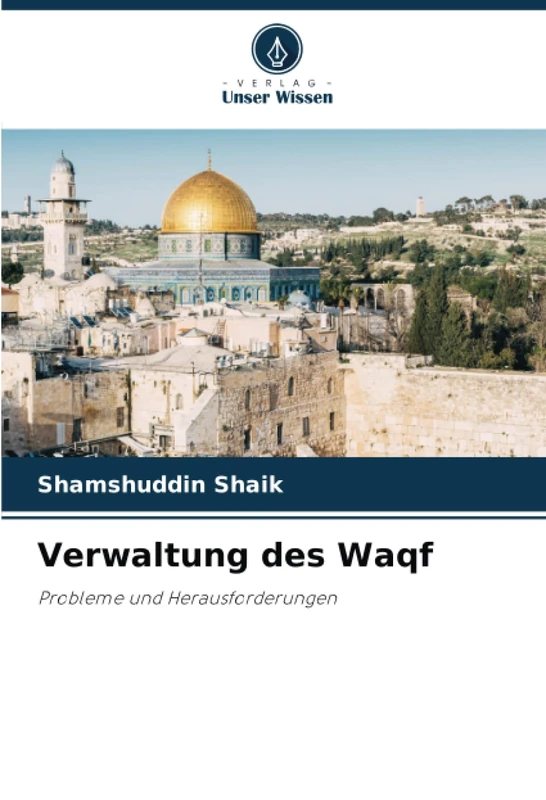 Verwaltung des Waqf: Probleme und Herausforderungen
