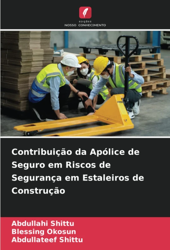 Contribuição da Apólice de Seguro em Riscos de Segurança em Estaleiros de Construção