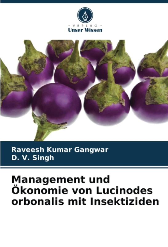 Management und Ökonomie von Lucinodes orbonalis mit Insektiziden