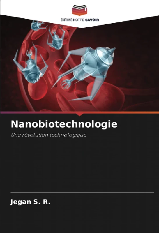 Nanobiotechnologie: Une révolution technologique