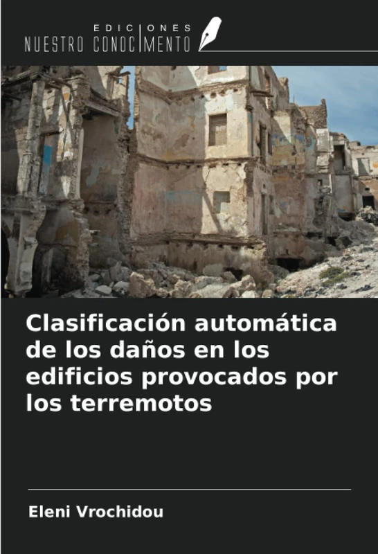 Clasificación automática de los daños en los edificios provocados por los terremotos