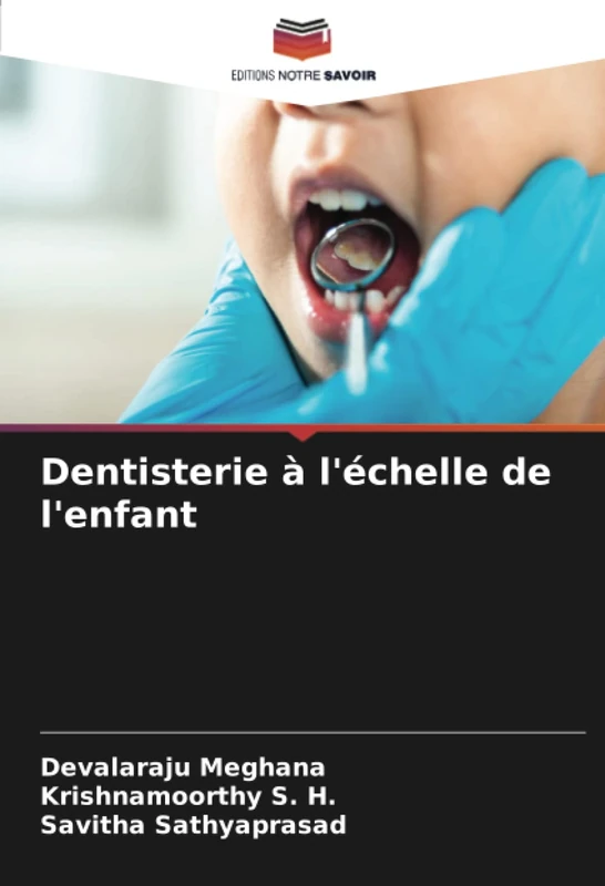 Dentisterie à l'échelle de l'enfant