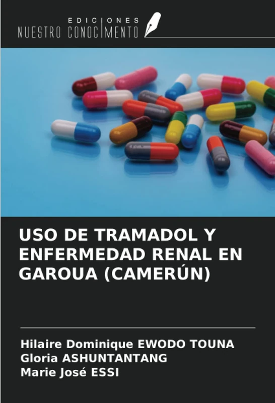USO DE TRAMADOL Y ENFERMEDAD RENAL EN GAROUA (CAMERÚN)