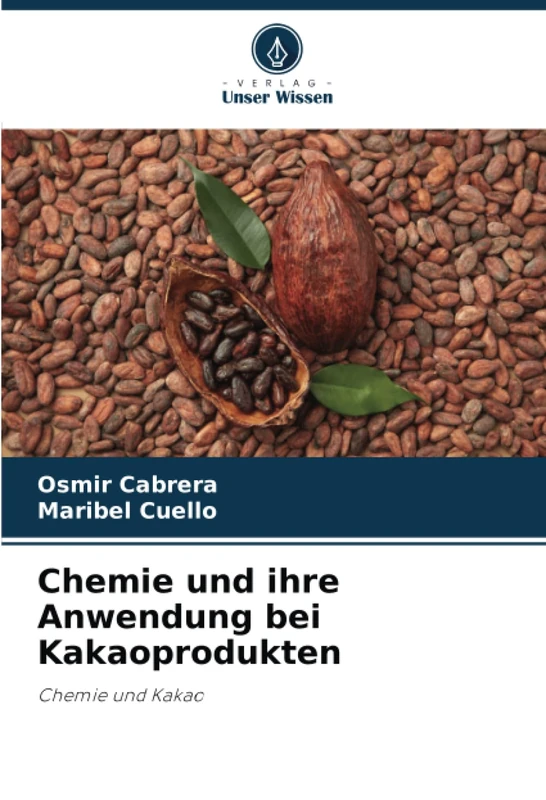 Chemie und ihre Anwendung bei Kakaoprodukten: Chemie und Kakao