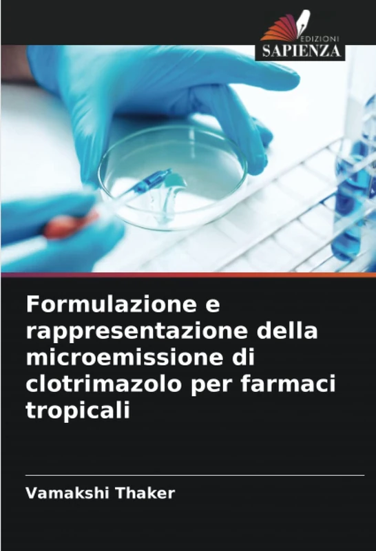 Formulazione e rappresentazione della microemissione di clotrimazolo per farmaci tropicali