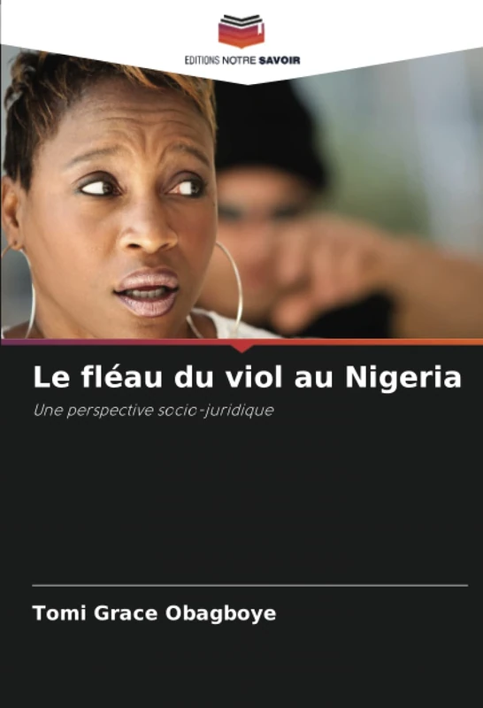 Le fléau du viol au Nigeria: Une perspective socio-juridique - Image 1