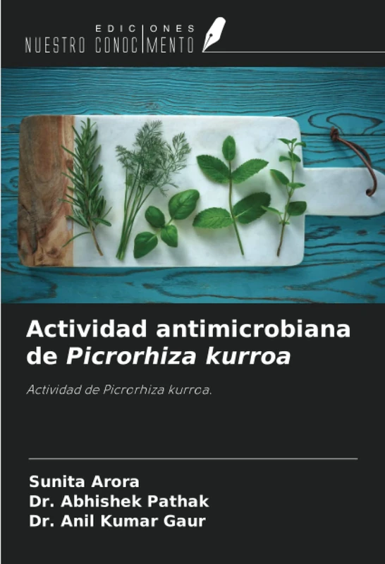 Actividad antimicrobiana de Picrorhiza kurroa: Actividad de Picrorhiza kurroa.