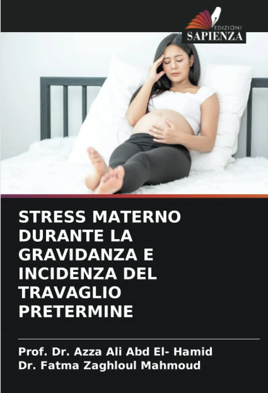 STRESS MATERNO DURANTE LA GRAVIDANZA E INCIDENZA DEL TRAVAGLIO PRETERMINE