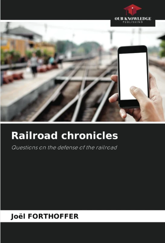 Railroad chronicles: Questions on the defense of the railroad