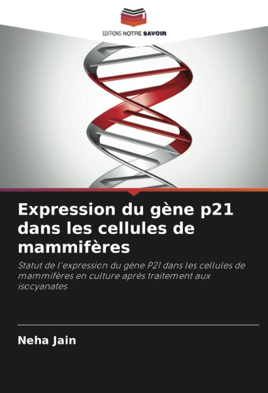 Expression du gène p21 dans les cellules de mammifères: Statut de l'expression du gène P21 dans les cellules de mammifères en culture après traitement aux isocyanates - Image 1