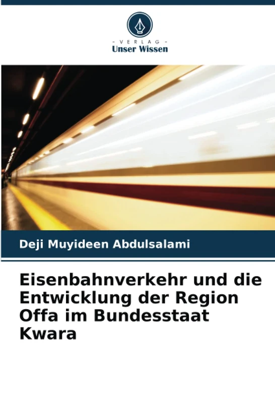 Eisenbahnverkehr und die Entwicklung der Region Offa im Bundesstaat Kwara