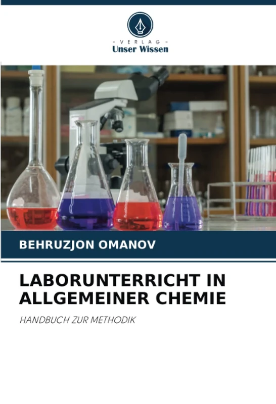 LABORUNTERRICHT IN ALLGEMEINER CHEMIE: HANDBUCH ZUR METHODIK